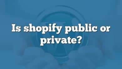 Is shopify public or private?