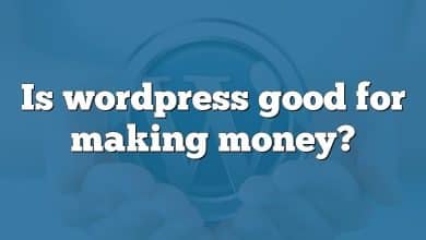 Is wordpress good for making money?