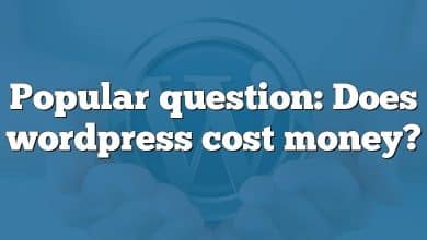 Popular question: Does wordpress cost money?