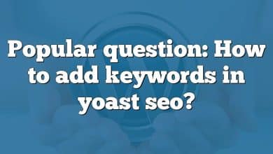 Popular question: How to add keywords in yoast seo?