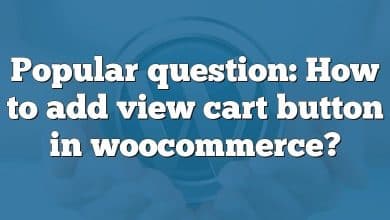 Popular question: How to add view cart button in woocommerce?