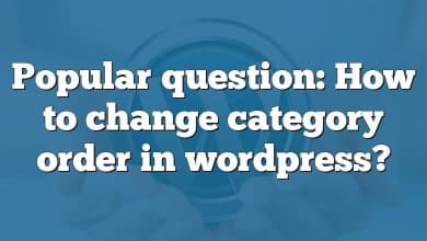 Popular question: How to change category order in wordpress?