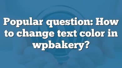 Popular question: How to change text color in wpbakery?
