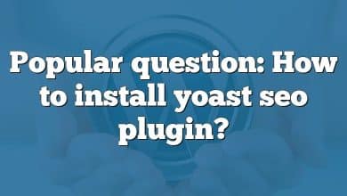 Popular question: How to install yoast seo plugin?