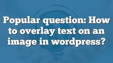 Popular question: How to overlay text on an image in wordpress?