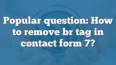 Popular question: How to remove br tag in contact form 7?