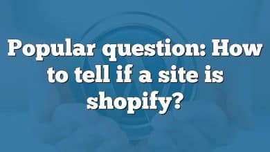 Popular question: How to tell if a site is shopify?