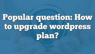 Popular question: How to upgrade wordpress plan?