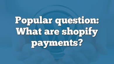 Popular question: What are shopify payments?