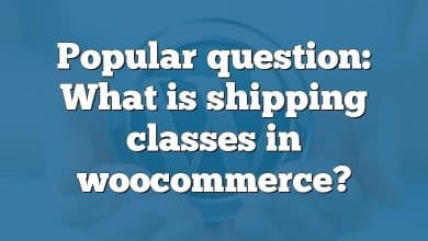 Popular question: What is shipping classes in woocommerce?