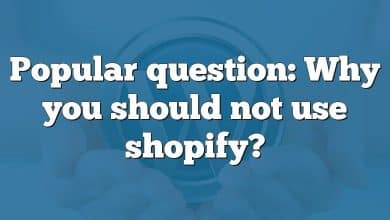 Popular question: Why you should not use shopify?