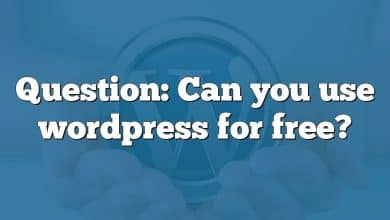 Question: Can you use wordpress for free?