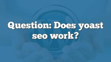 Question: Does yoast seo work?