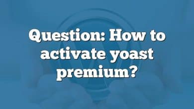 Question: How to activate yoast premium?