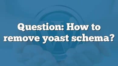 Question: How to remove yoast schema?