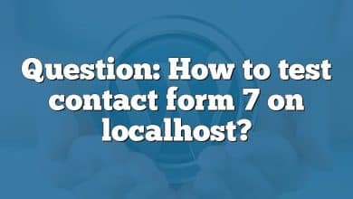 Question: How to test contact form 7 on localhost?