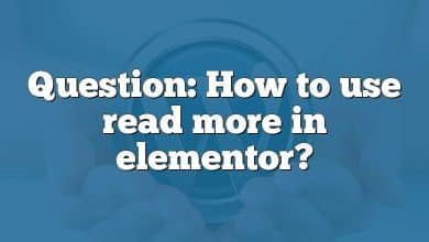 Question: How to use read more in elementor?