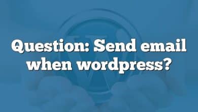 Question: Send email when wordpress?