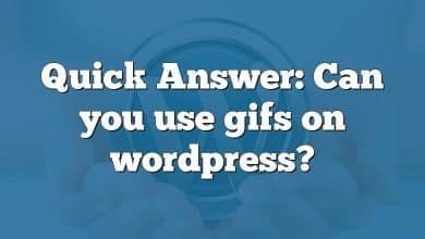 Quick Answer: Can you use gifs on wordpress?