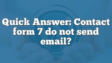 Quick Answer: Contact form 7 do not send email?