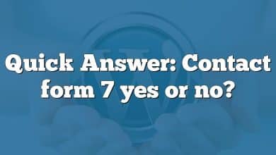 Quick Answer: Contact form 7 yes or no?