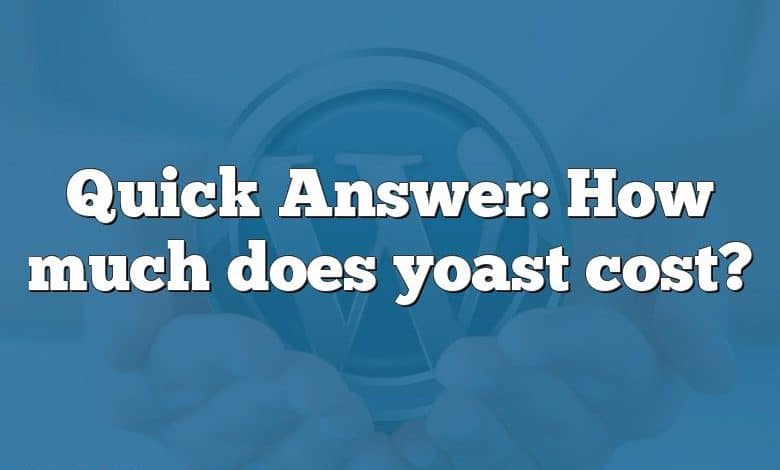 Quick Answer: How much does yoast cost?