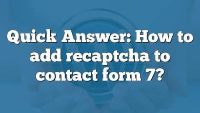 Quick Answer: How to add recaptcha to contact form 7?