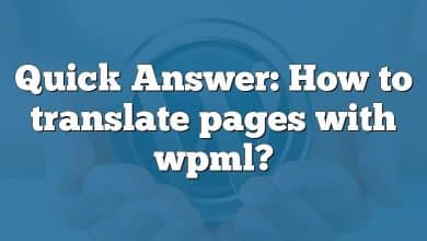 Quick Answer: How to translate pages with wpml?