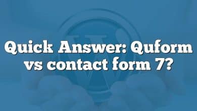 Quick Answer: Quform vs contact form 7?