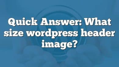 Quick Answer: What size wordpress header image?