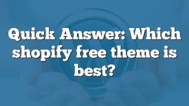 Quick Answer: Which shopify free theme is best?
