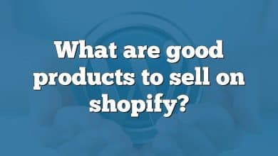 What are good products to sell on shopify?