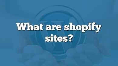 What are shopify sites?