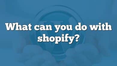 What can you do with shopify?