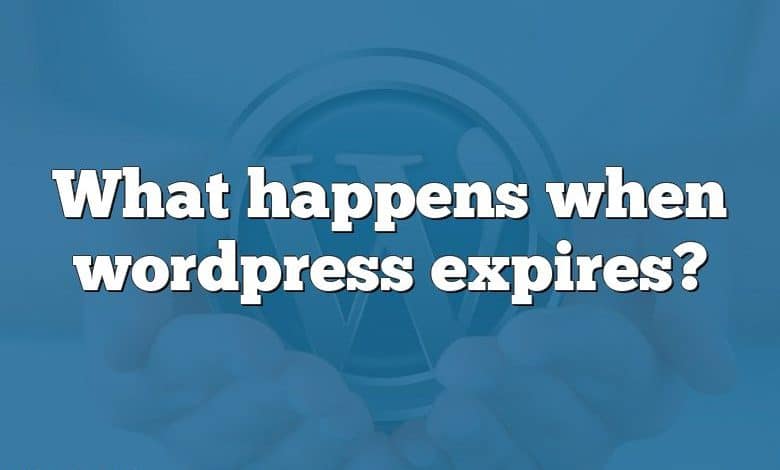 What happens when wordpress expires?