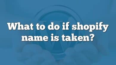 What to do if shopify name is taken?