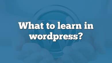 What to learn in wordpress?