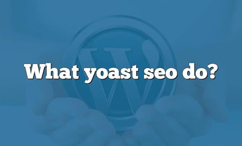 What yoast seo do?