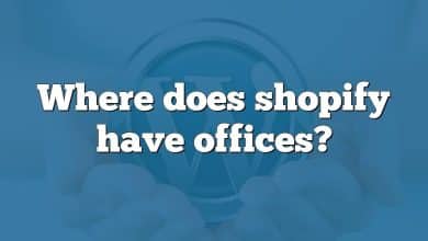 Where does shopify have offices?