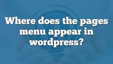 Where does the pages menu appear in wordpress?