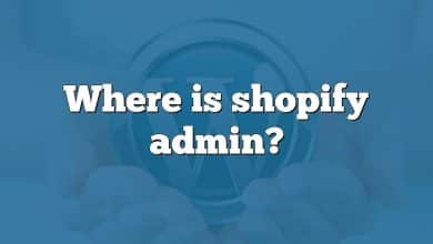 Where is shopify admin?