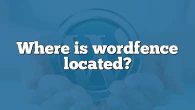 Where is wordfence located?