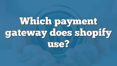 Which payment gateway does shopify use?