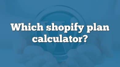 Which shopify plan calculator?