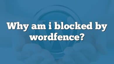 Why am i blocked by wordfence?