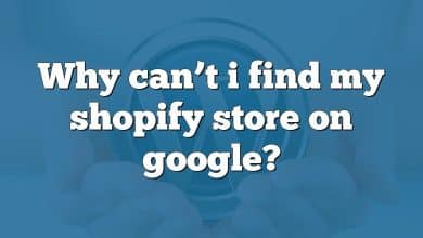 Why can’t i find my shopify store on google?