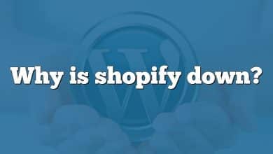 Why is shopify down?