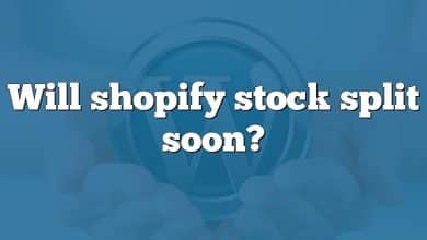 Will shopify stock split soon?