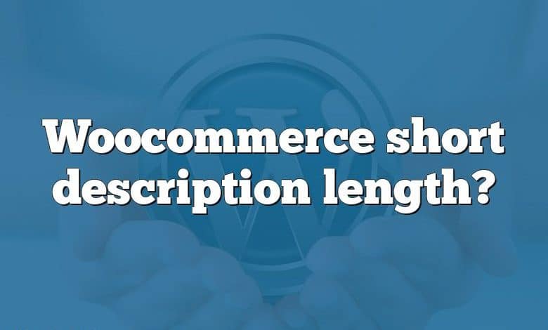 Woocommerce short description length?