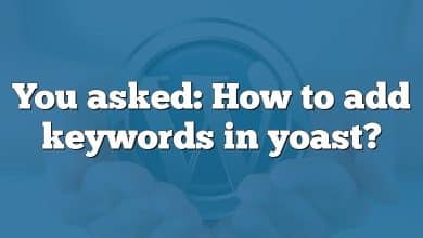 You asked: How to add keywords in yoast?